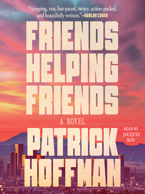 Title details for Friends Helping Friends by Patrick Hoffman - Available